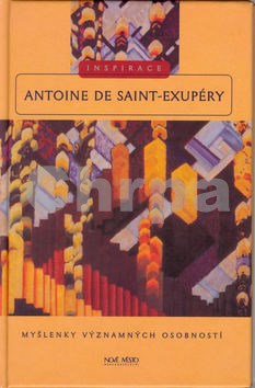 Antoine De Saint-Exupéry - Inspirace