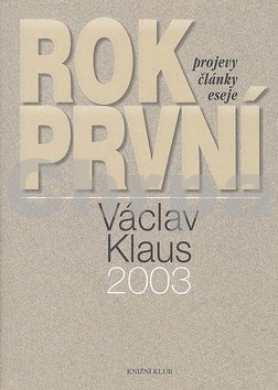Václav Klaus - 2003 Rok první