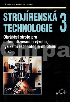 Strojírenská technologie 3, 2. díl