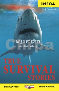 True Survival Stories/ Boj o přežití