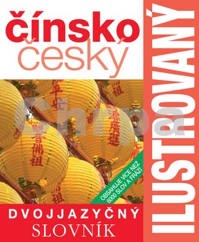Ilustrovaný čínsko český dvojjazyčný slovník