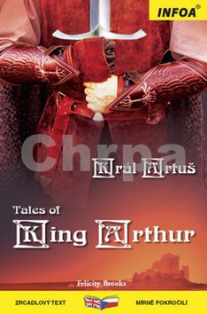 Tales of King Arthur/Král Artuš