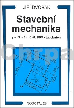 Stavební mechanika pro 2. a 3. ročník SPŠ