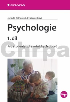 Psychologie pro studenty zdravotnických oborů 1.díl