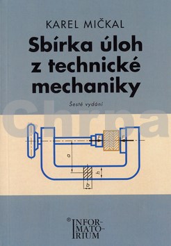 Sbírka úloh z technické mechaniky