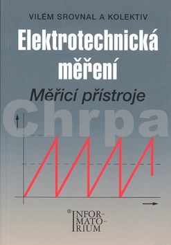 Elektrotechnická měření pro SPŠ elektrotechnické - Měřící přístroje
