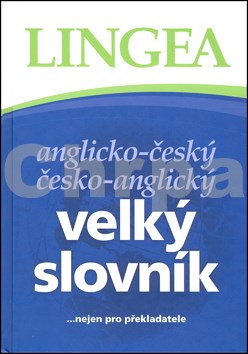 Anglicko-český česko-anglický velký slovník