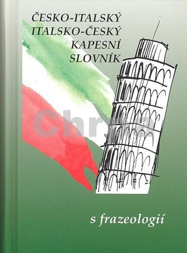 Česko-italský italsko-český kapesní slovník s frazeologií