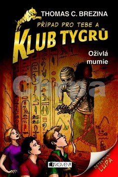 Klub Tygrů Oživlá mumie