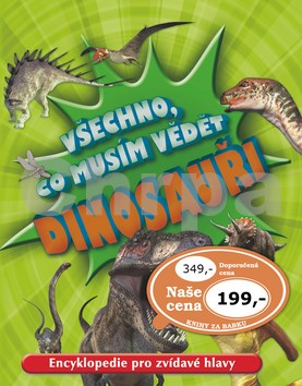 Všechno, co musím vědět Dinosauři