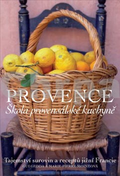Provence Škola provensálské kuchyně