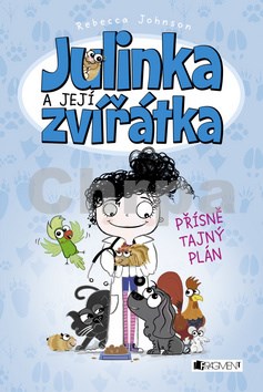 Julinka a její zvířátka - Přísně tajný plán