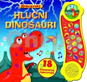Hluční dinosauři