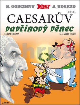 Asterix Caesarův vavřínový věnec