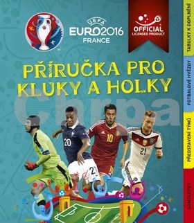 EURO 2016 Příručka pro kluky a holky