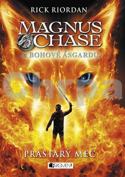 Magnus Chase a bohové Ásgardu Prastarý meč