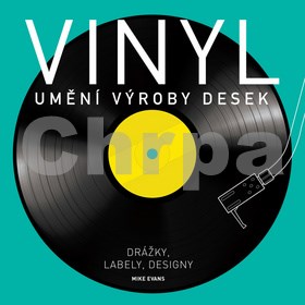 Vinyl Umění výroby desek