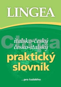 Italsko-český česko-italský praktický slovník