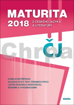 Maturita 2018 z českého jazyka a literatury