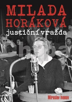 Milada Horáková justiční vražda
