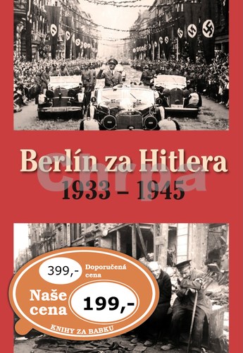 Berlín za Hitlera 1933 - 1945