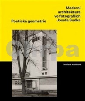 Moderní architektura ve fotografiích Josefa Sudka