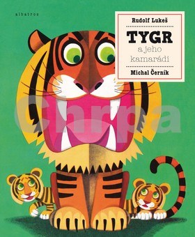 Tygr a jeho kamarádi