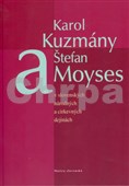 Karol Kuzmány a Štefan Moyses v slovenských národných a církevných dejinách