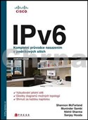 IPv6 Kompletní průvodce nasazením v podnikových sítích