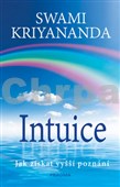 Intuice - Jak získat vyšší poznání 