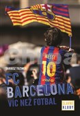 FC Barcelona - Víc než fotbal
