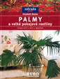 Palmy a velké pokojové rostliny