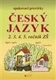 Opakovací prověrky český jazyk 2.3.4.5. ročník ZŠ
