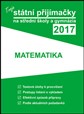 Tvoje státní přijímačky na SŠ a gymnázia 2017 Matematika