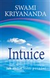 Intuice - Jak získat vyšší poznání 